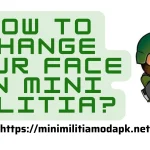 How to change your face in mini militia