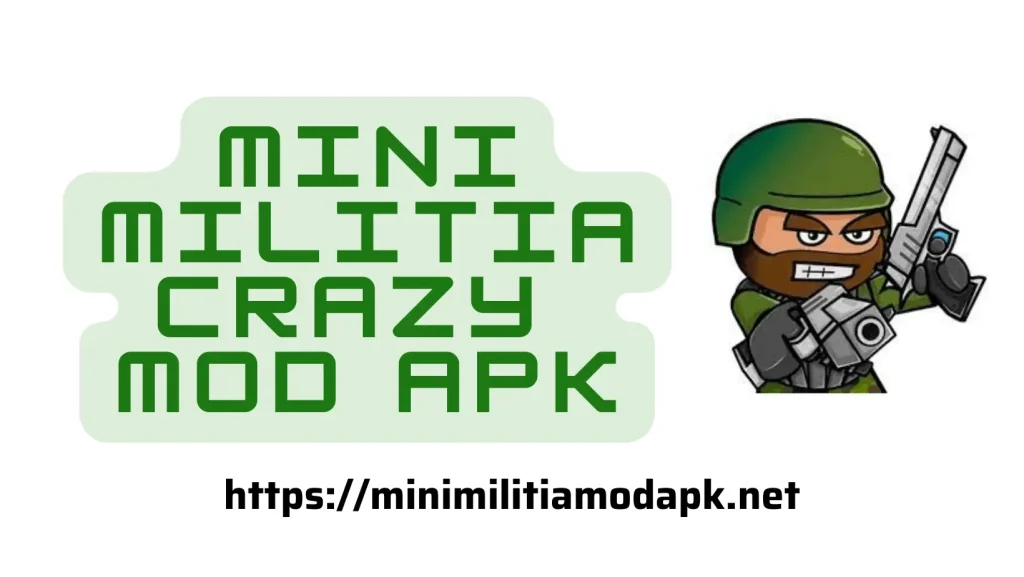 Mini Militia Crazy Mod Apk 